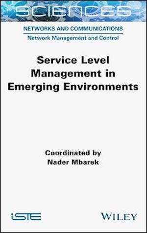 Service Level Management in Emerging Environments