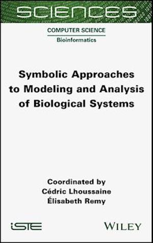 Symbolic Approaches to Modeling and Analysis of Biological Systems