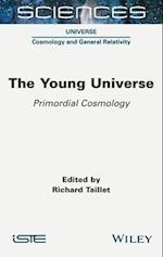 The Young Universe – Primordial Cosmology