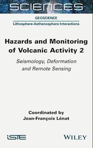 Hazards and Monitoring of Volcanic Activity 2