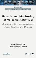 Hazards and Monitoring of Volcanic Activity 3