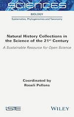 Natural History Collections in the Science of the 21st Century