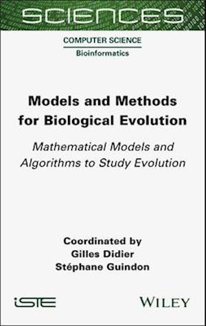 Models and Methods for Biological Evolution