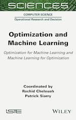 Optimization and Machine Learning – Optimization for Machine Learning and Machine Learning for Optimization