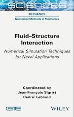 Fluid–structure Interaction – Numerical Simulation  Techniques for Naval Applications