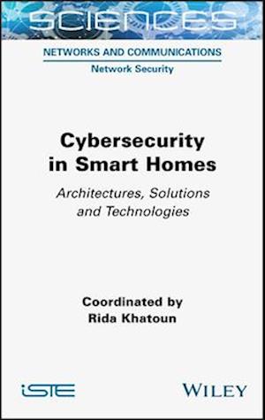 Cybersecurity in Smart Homes