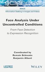 Face Analysis Under Uncontrolled Conditions