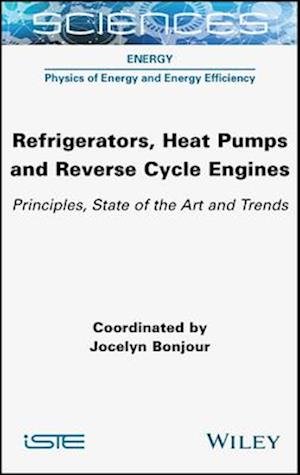 Refrigerators, Heat Pumps and Reverse Cycle Engines