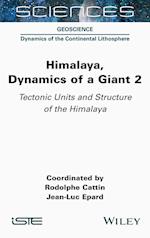 Himalaya: Dynamics of a Giant, Tectonic Units and Structure of the Himalaya