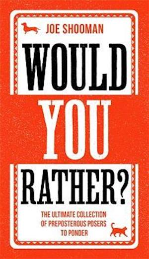 Would You Rather?