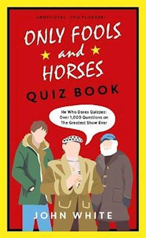 The Only Fools & Horses Quiz Book