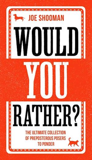 Would You Rather?