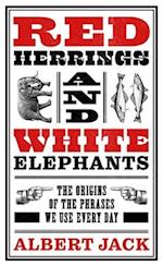 Red Herrings And White Elephants