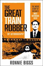 Great Train Robber: My Autobiography