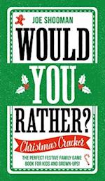 Would You Rather: Christmas Cracker