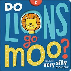 Do Lions Go Moo?