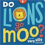 Do Lions Go Moo?