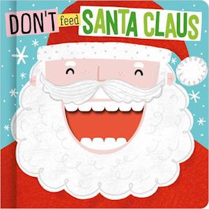 Dont Feed Santa Claus