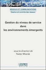 Gestion du niveau de service dans les environnements émergents