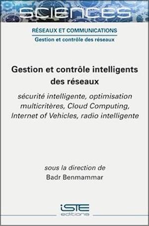 Gestion et contrôle intelligents des réseaux