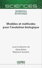 Modèles et méthodes pour l'évolution biologique