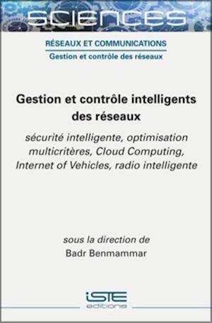 Gestion et controle intelligents des reseaux