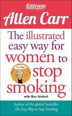 The Illustrated Easyway for Women to Stop Smoking