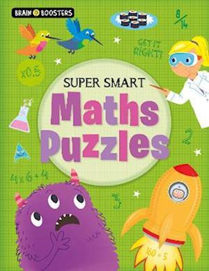 Brain Boosters: Super-Smart Maths Puzzles