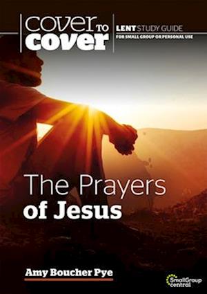 The Prayers of Jesus