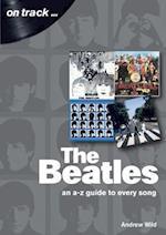 The Beatles: An A-Z Guide to Every Song