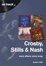 Crosby, Stills and Nash: Every Album, Every Song
