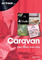 Caravan: Every Album, Every Song