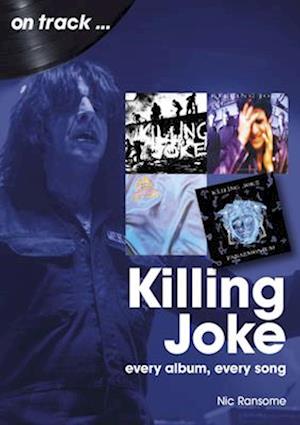 Killing Joke On Track