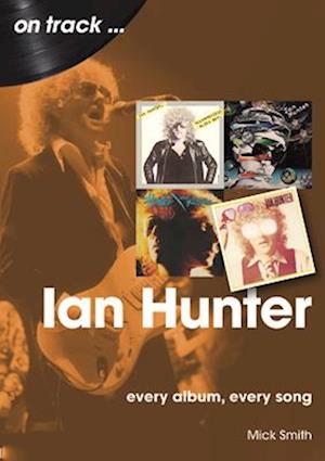 Ian Hunter On Track