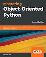 Mastering Object-Oriented Python - Second Edition