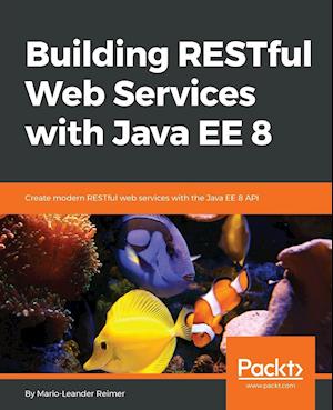 Building Restful Web Services with Java Ee 8