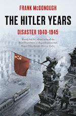 The Hitler Years ~ Disaster 1940-1945
