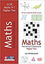 GCSE Mathematics Numerical Crosswords Higher Tier Written for the GCSE 9-1 Course