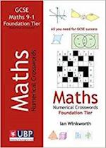 GCSE Mathematics Numerical Crosswords Foundation Written for the GCSE 9-1 Course