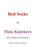 Red Socks + Pink Knickers