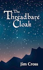 The Threadbare Cloak