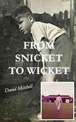 From Snicket to Wicket