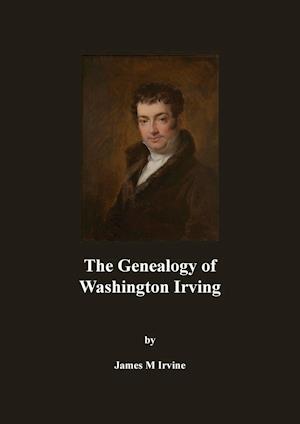 The Genealogy of Washington Irving