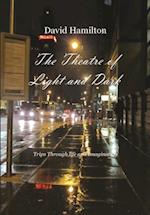 Theatre of Light and Dark