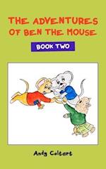 The Adventures of Ben the Mouse