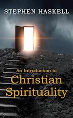 An Introduction to Christian Spirituality