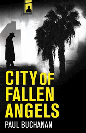 City of Fallen Angels : detective noir set in a suffocating LA heat wave