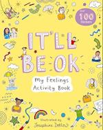 It'll Be Okay: My Feelings Activity Book