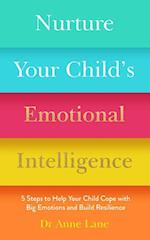 Nurture Your Child's Emotional Intelligence