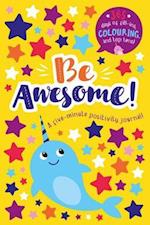 Be Awesome! - A five-minute positivity activity book!